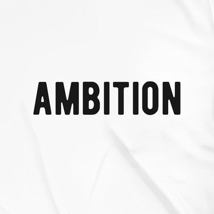 Unisex Marškinėliai - Ambition